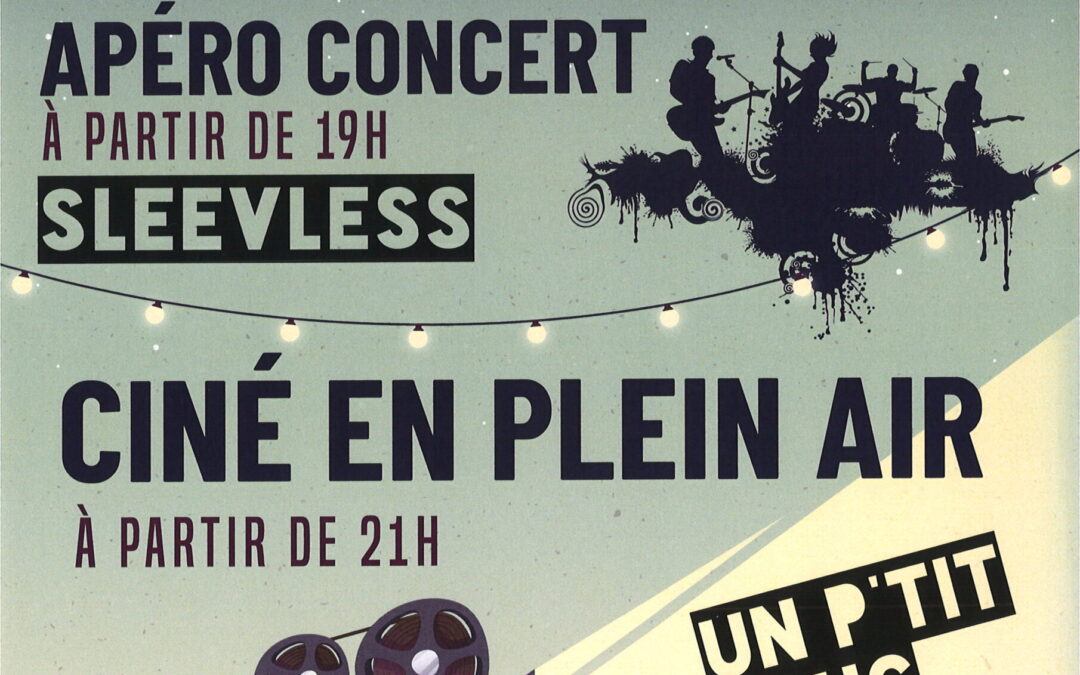 SOIREE LE 24 JUIN : APERO CONCERT ET CINEMA PLEIN AIR